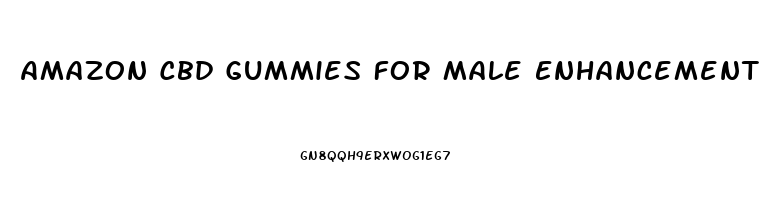 Amazon Cbd Gummies For Male Enhancement