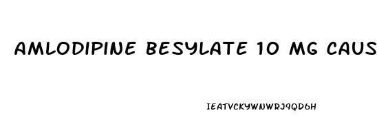 Amlodipine Besylate 10 Mg Cause Erectile Dysfunction