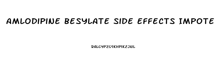 Amlodipine Besylate Side Effects Impotence