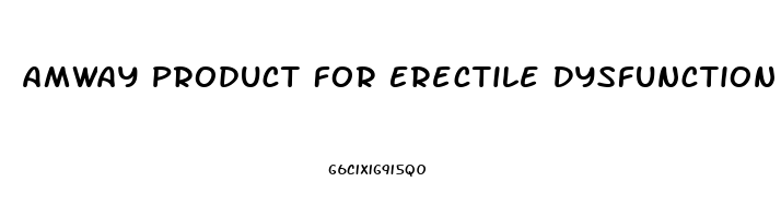 Amway Product For Erectile Dysfunction