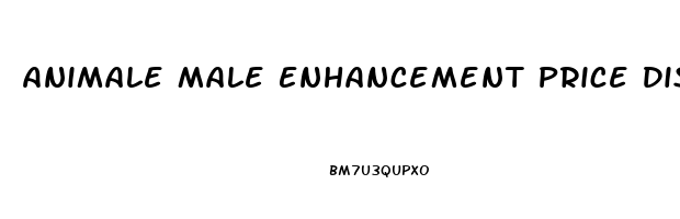 Animale Male Enhancement Price Dischem