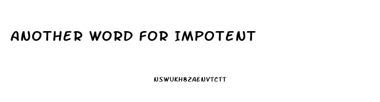 Another Word For Impotent