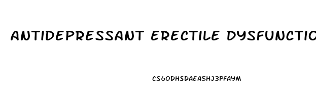 Antidepressant Erectile Dysfunction Treatment