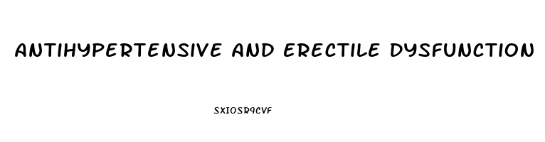 Antihypertensive And Erectile Dysfunction