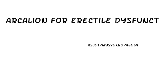 Arcalion For Erectile Dysfunction