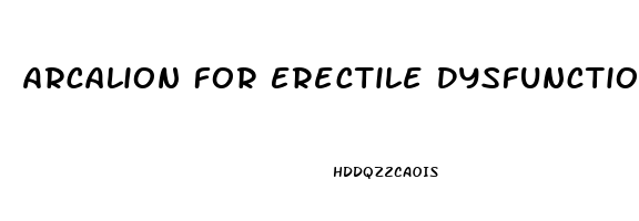 Arcalion For Erectile Dysfunction
