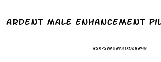 Ardent Male Enhancement Pills Reviews