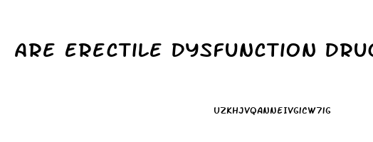 Are Erectile Dysfunction Drugs Covered By Medicare