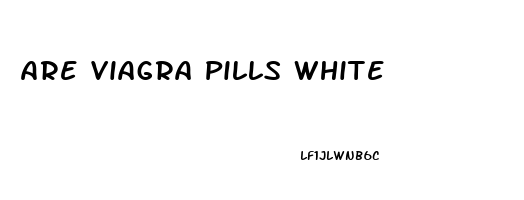 Are Viagra Pills White