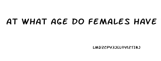 At What Age Do Females Have The Highest Sex Drive