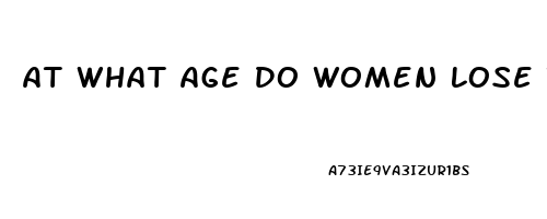 At What Age Do Women Lose Their Sex Drive