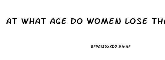 At What Age Do Women Lose Their Sex Drive