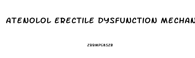 Atenolol Erectile Dysfunction Mechanism
