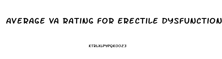 Average Va Rating For Erectile Dysfunction