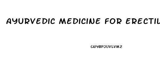 Ayurvedic Medicine For Erectile Dysfunction In Marathi