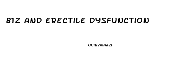 B12 And Erectile Dysfunction