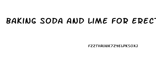 Baking Soda And Lime For Erectile Dysfunction