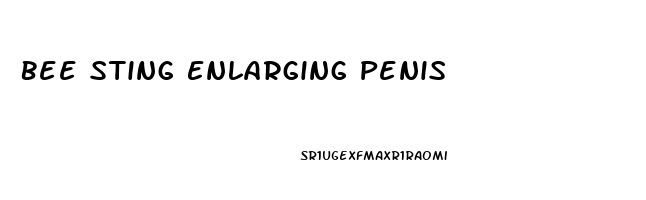 Bee Sting Enlarging Penis