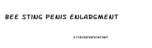Bee Sting Penis Enlargment
