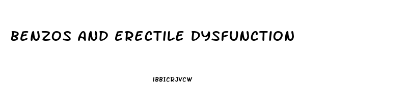 Benzos And Erectile Dysfunction