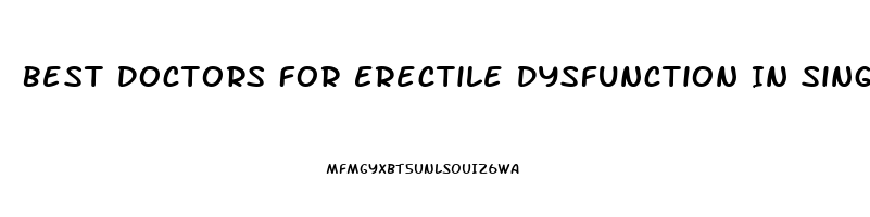 Best Doctors For Erectile Dysfunction In Singapore