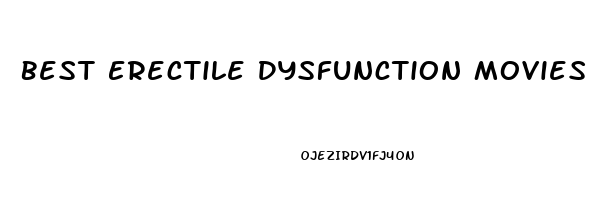Best Erectile Dysfunction Movies