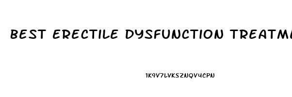 Best Erectile Dysfunction Treatment