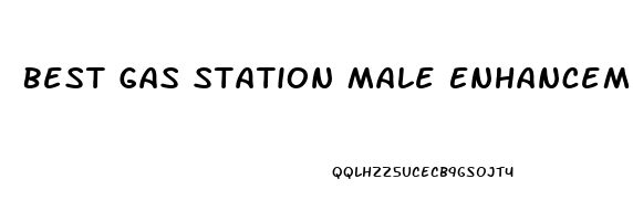 Best Gas Station Male Enhancement Reddit