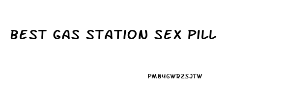 Best Gas Station Sex Pill