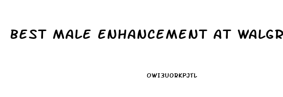 Best Male Enhancement At Walgreens