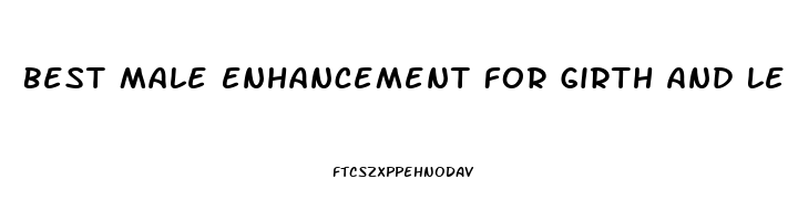 Best Male Enhancement For Girth And Length