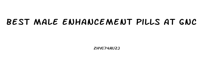 Best Male Enhancement Pills At Gnc