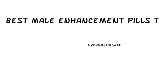 Best Male Enhancement Pills That Work