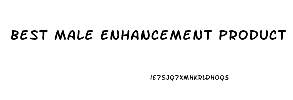 Best Male Enhancement Product Consumer Reports