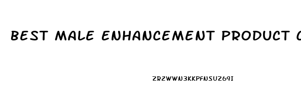 Best Male Enhancement Product Consumer Reports