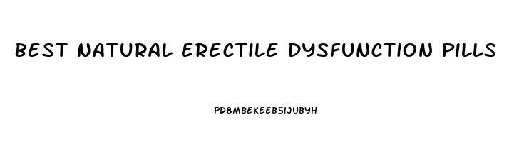 Best Natural Erectile Dysfunction Pills