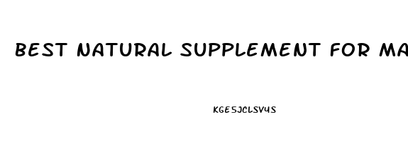 Best Natural Supplement For Male Enhancement