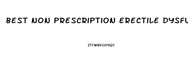 Best Non Prescription Erectile Dysfunction