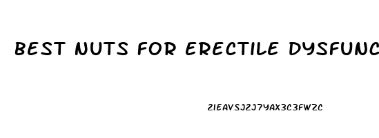 Best Nuts For Erectile Dysfunction