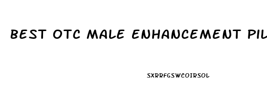 Best Otc Male Enhancement Pills