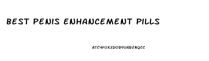 Best Penis Enhancement Pills