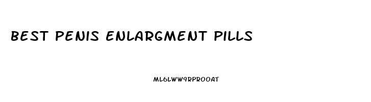 Best Penis Enlargment Pills