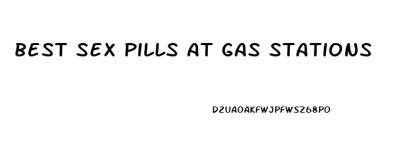 Best Sex Pills At Gas Stations