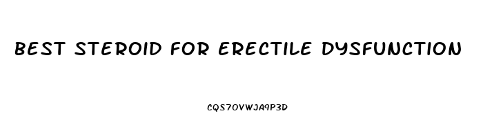 Best Steroid For Erectile Dysfunction