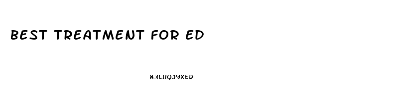 Best Treatment For Ed