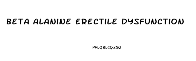 Beta Alanine Erectile Dysfunction