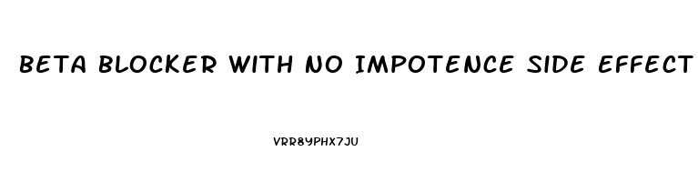 Beta Blocker With No Impotence Side Effect