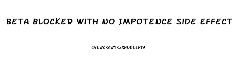 Beta Blocker With No Impotence Side Effect