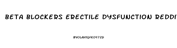 Beta Blockers Erectile Dysfunction Reddit