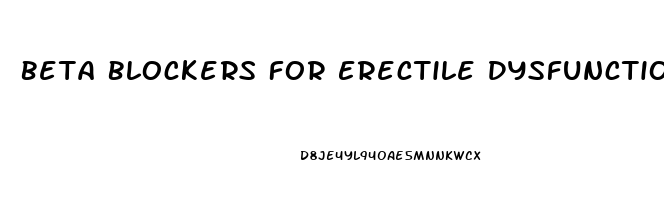 Beta Blockers For Erectile Dysfunction